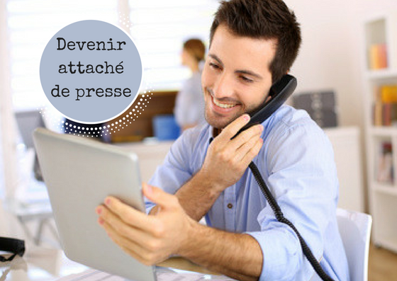 Devenir attaché de presse